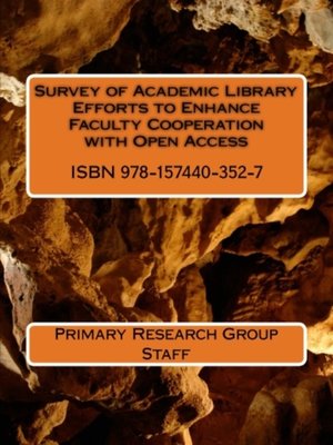 cover image of Survey of Academic Library Efforts to Enhance Faculty Cooperation with Open Access